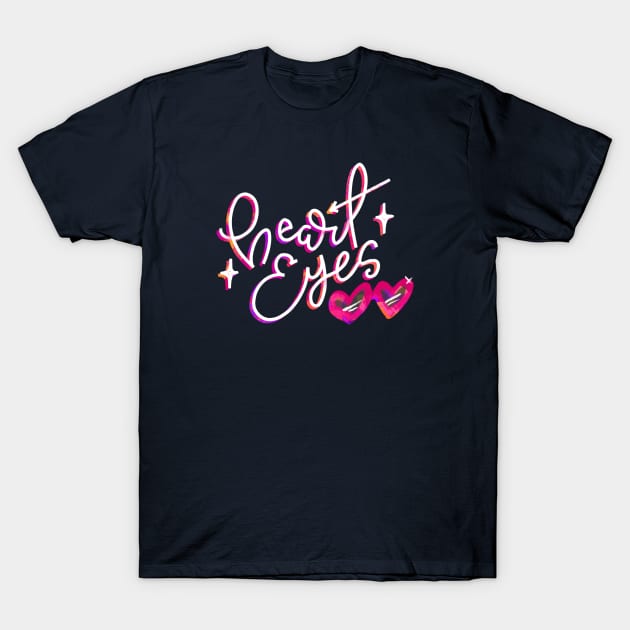 Heart Eyes T-Shirt by stuckyillustration